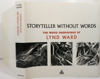 Item #21035 STORYTELLER WITHOUT WORDS, THE WOOD ENGRAVINGS OF LYND WARD. Lynd Ward