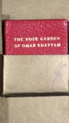 THE ROSE GARDEN OF OMAR KHAYYAM.