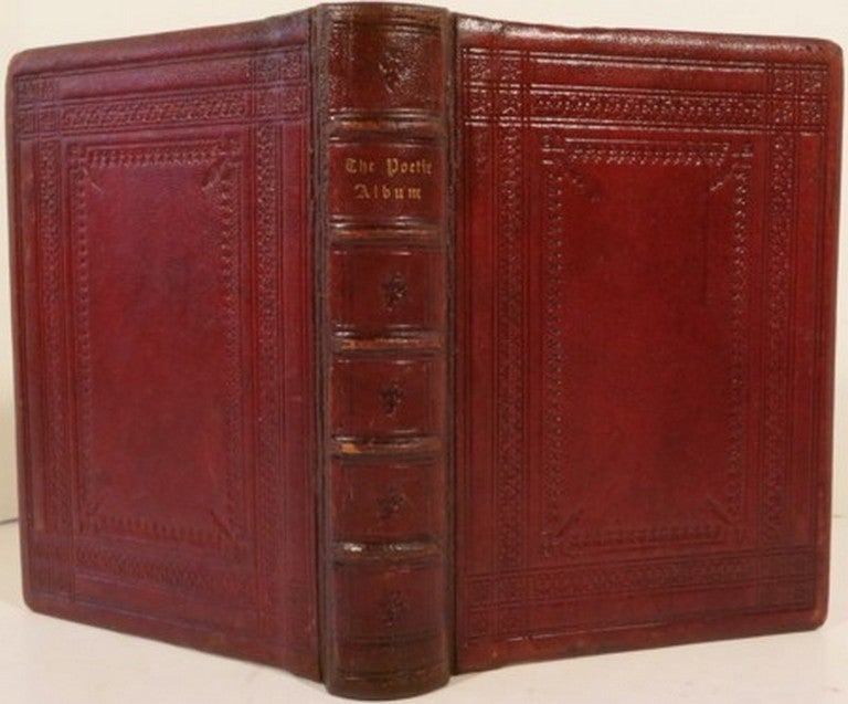 Item #21089 THE POETIC ALBUM: CONTAINING THE POEMS OF ALFRED TENNYSON, MRS. ELIZABETH BARRETT BROWNING, AND ALEXANDER SMITH. Willis P. Hazard.