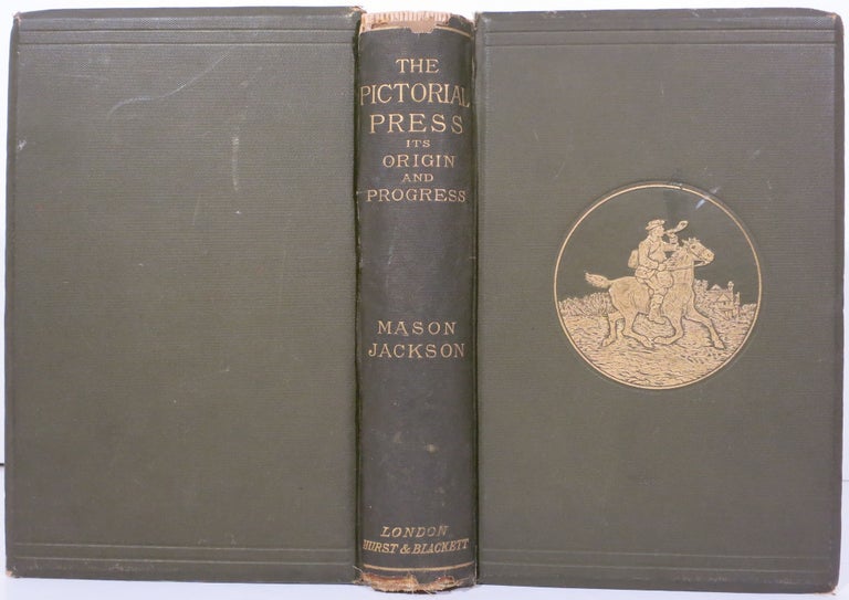 Item #21323 THE PICTORIAL PRESS, ITS ORIGIN AND PROGRESS. Mason Jackson.