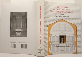 Item #21361 THE HISTORY OF THE LIBRARY IN WESTERN CIVILIZATION. Vol. II:. Konstantinos Sp Staikos