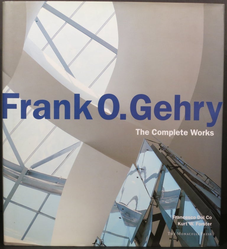Item #21385 FRANK O. GEHRY, THE COMPLETE WORKS. Francesco Dal Co, Kurt W. Foster.