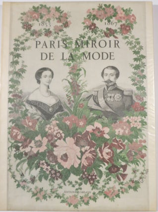 Item #21422 PARIS MIROIR DE LA MODE 1855-1867 by Francois Boucher. Roger-Armand Weigert,...