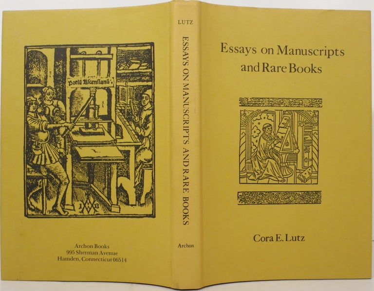 Item #21497 ESSAYS ON MANUSCRIPTS AND RARE BOOKS. Cora E. Lutz.