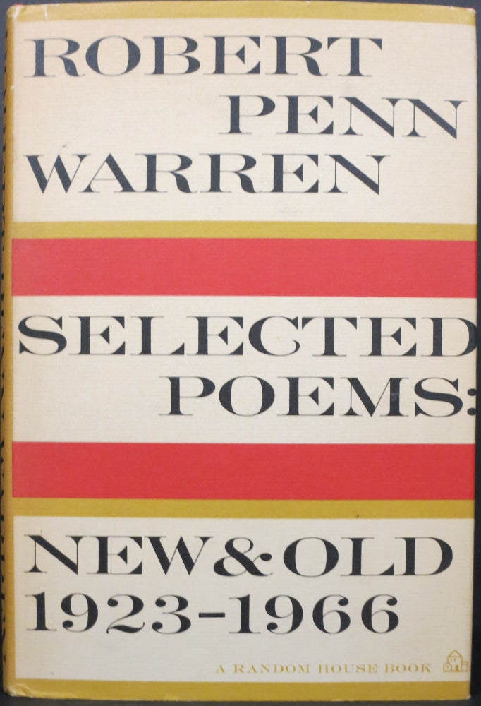 Item #21559 SELECTED POEMS: NEW & OLD 1923-1966. Robert Penn Warren.