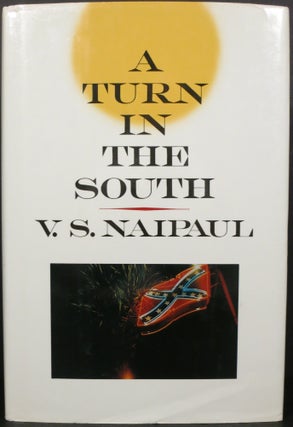 Item #21576 A TURN IN THE SOUTH. V. S. Naipaul