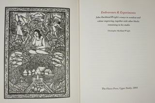 ENDEAVOURS & EXPERIMENTS. John Buckland Wright's essays in woodcut and colour engraving, together with other blocks remaining in his studio.