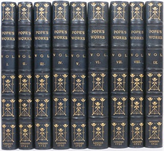 Item #21741 THE WORKS OF ALEXANDER POPE, ESQ. In Nine Volumes Complete. With His Last...