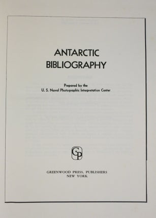 Item #21760 ANTARCTIC BIBLIOGRAPHY. U. S. Naval Photographic Interpretation Center