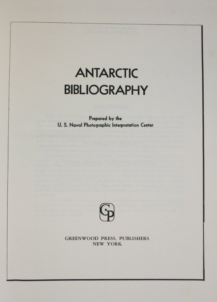 Item #21760 ANTARCTIC BIBLIOGRAPHY. U. S. Naval Photographic Interpretation Center.