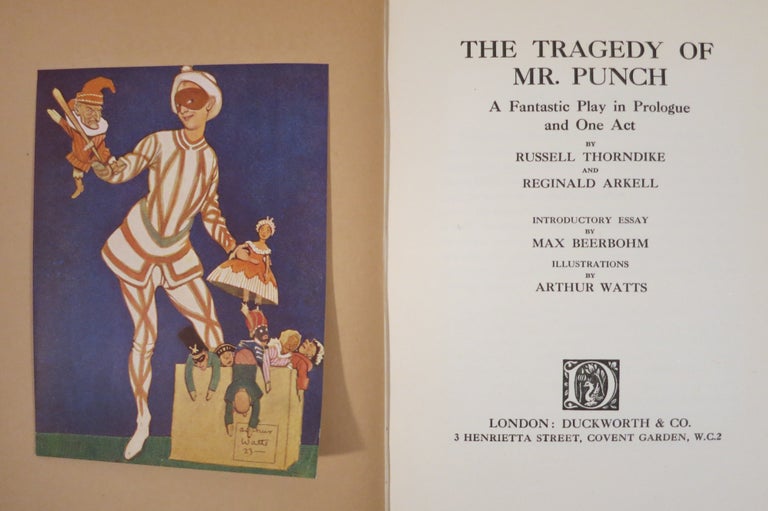 Item #21777 THE TRAGEDY OF MR. PUNCH, A FANTASTIC PLAY IN PROLOGUE AND ONE ACT. Russell Thorndike, Reginald Arkell.
