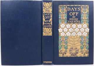 Item #21790 DAYS OFF AND OTHER DIGRESSIONS. Henry Van Dyke