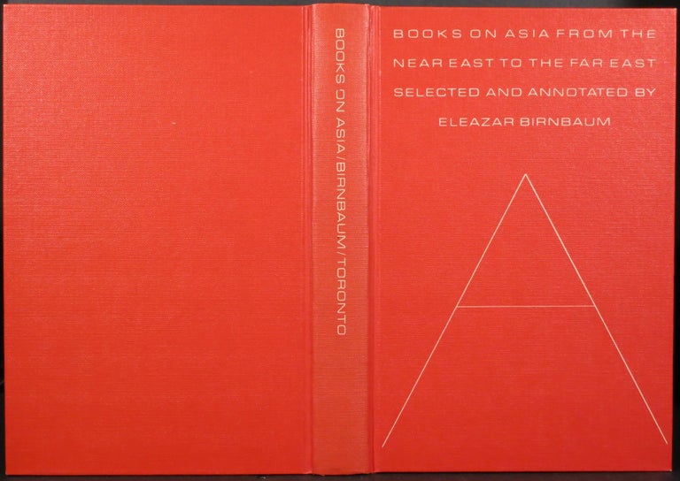 Item #21888 BOOKS ON ASIA FROM THE NEAR EAST TO THE FAR EAST, A GUIDE FOR THE GENERAL READER. Eleazar Birnbaum.