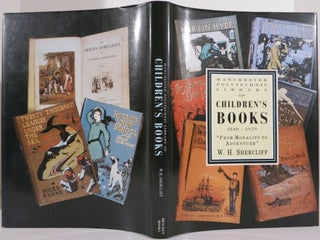 Item #21890 MORALITY TO ADVENTURE: MANCHESTER POLYTECHNIC'S COLLECTION OF CHILDREN'S BOOKS...