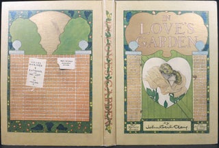 Item #21892 IN LOVE'S GARDEN, A HUMAN NATURE BOOK. John Cecil Clay