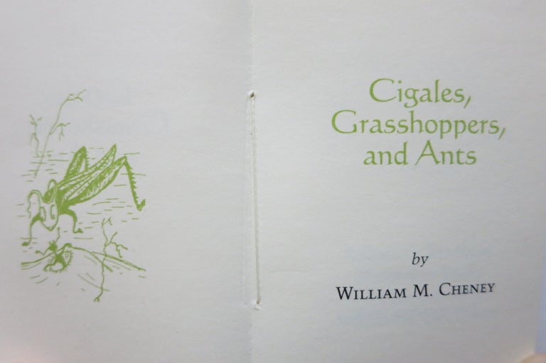 Item #21978 CIGALES, GRASSHOPPERS, AND ANTS. William M. Cheney.