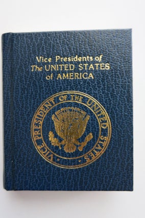 Item #21991 A CELEBRATION OF VICE-PRESIDENTS OF THE UNITED STATES OF AMERICA. Bea Haris