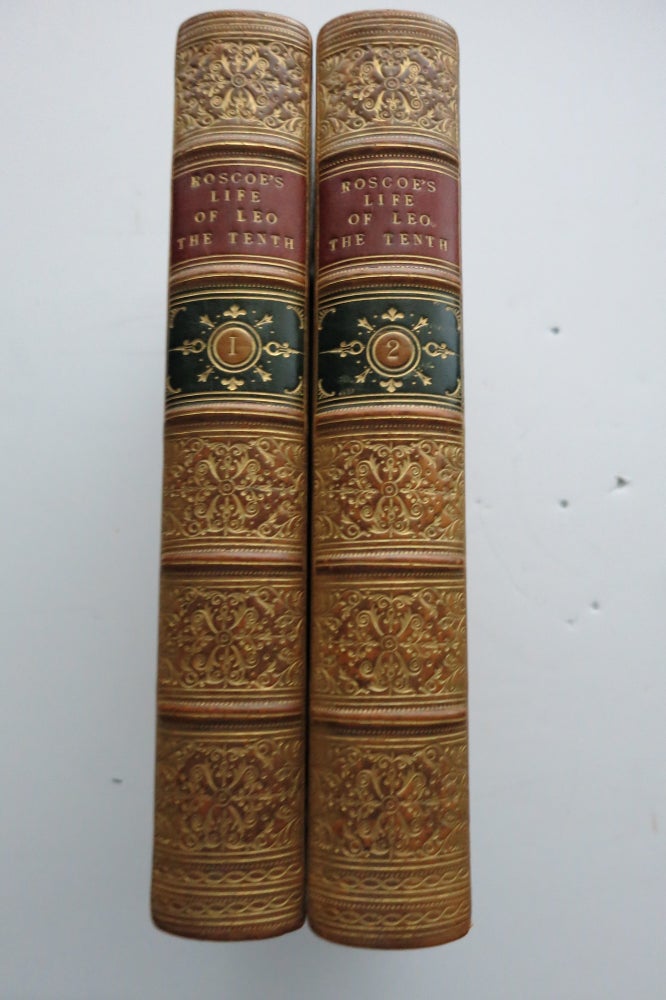 Item #22048 THE LIFE AND PONTIFICATE OF LEO THE TENTH. William Roscoe.