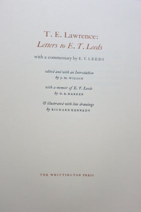 T. E. LAWRENCE: LETTERS TO E. T. LEEDS. With a Commentary by E. T. Leeds.