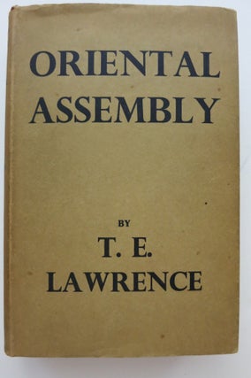 Item #22139 ORIENTAL ASSEMBLY. T. E. Lawrence