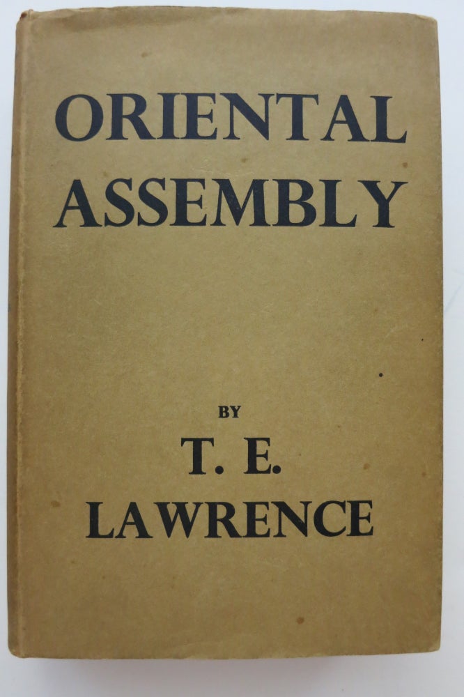 Item #22139 ORIENTAL ASSEMBLY. T. E. Lawrence.