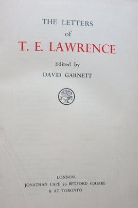 THE LETTERS OF T. E. LAWRENCE.