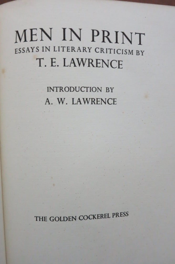 Item #22241 MEN IN PRINT, ESSAYS IN LITERARY CRITICISM. T. E. Lawrence.