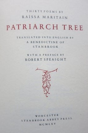 PATRIARCH TREE, THIRTY POEMS BY RAISSA MARITAIN.