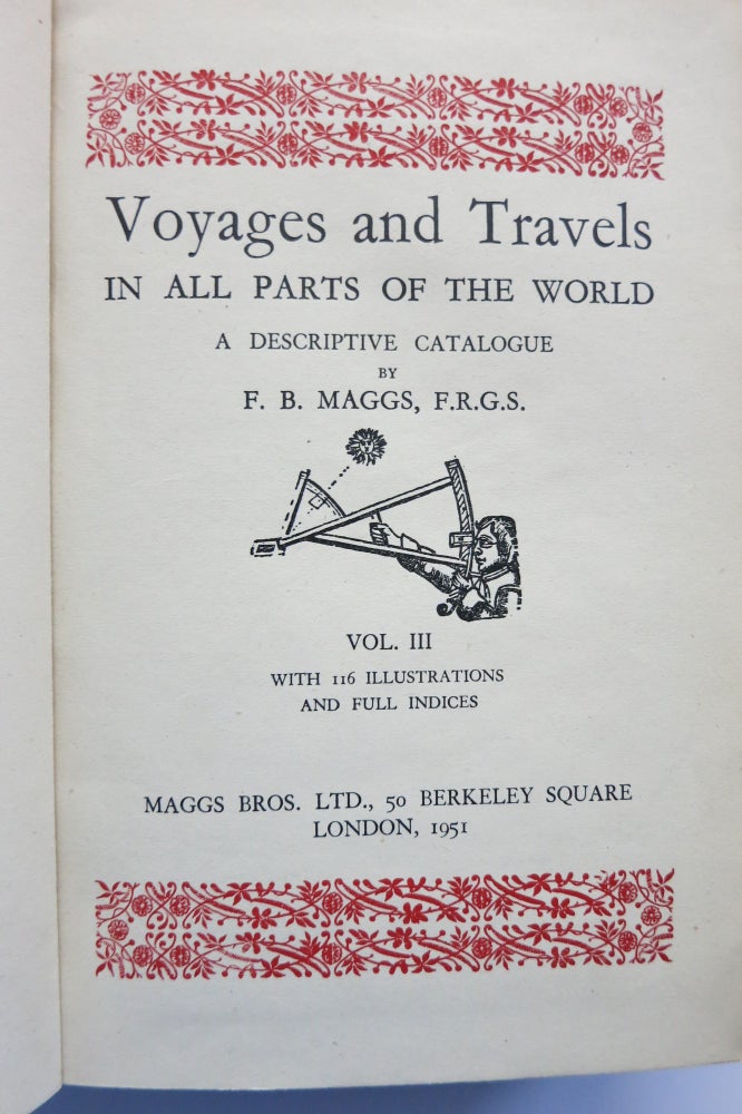 Item #22383 VOYAGES AND TRAVELS IN ALL PARTS OF THE WORLD, A DESCRIPTIVE CATALOGUE. Vol. III. F. B. Maggs.