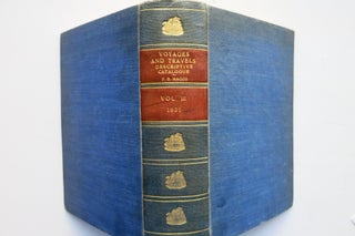 VOYAGES AND TRAVELS IN ALL PARTS OF THE WORLD, A DESCRIPTIVE CATALOGUE. Vol. III.