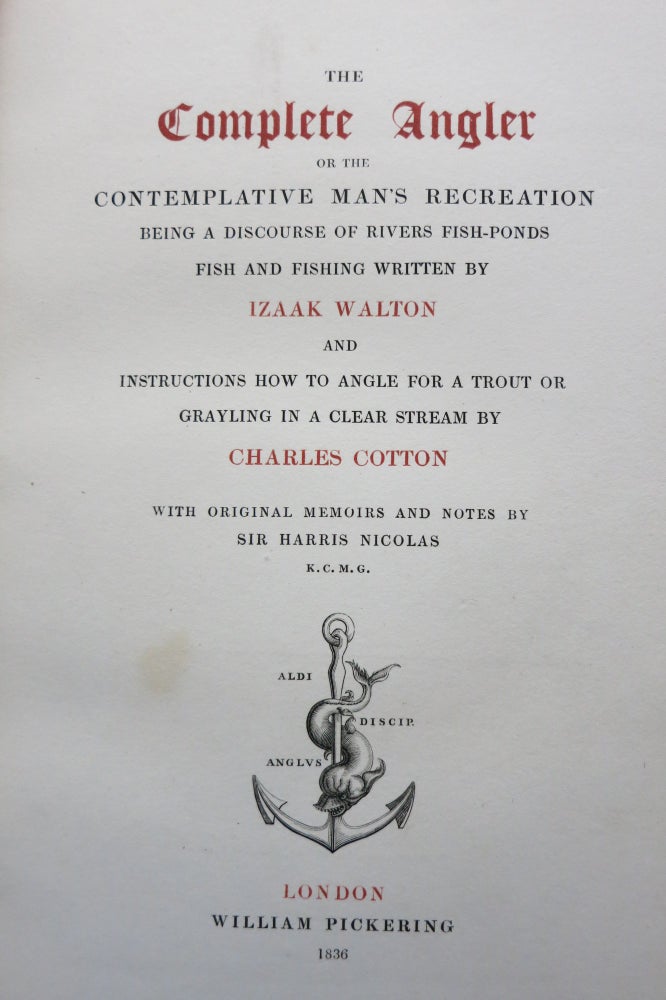 Item #22406 THE COMPLETE ANGLER OR THE CONTEMPLATIVE MAN'S RECREATION. Izaak Walton, Charles Cotton.