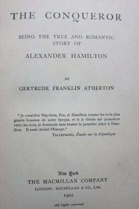 THE CONQUEROR, BEING THE TRUE AND ROMANTIC STORY OF ALEXANDER HAMILTON.