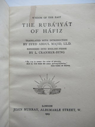 Item #22540 THE RUBAIYAT OF HAFIZ. active 14th century Hafiz, 'Abd Majid, L. Cranmer-Byng