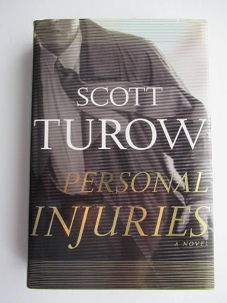 Item #22553 PERSONAL INJURIES. Scott Turow