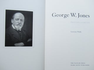 GEORGE W. JONES, PRINTER LAUREATE.