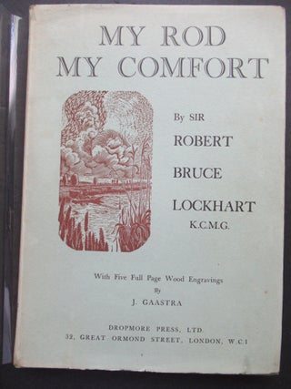 Item #22661 MY ROD MY COMFORT. Robert Bruce Lockhart
