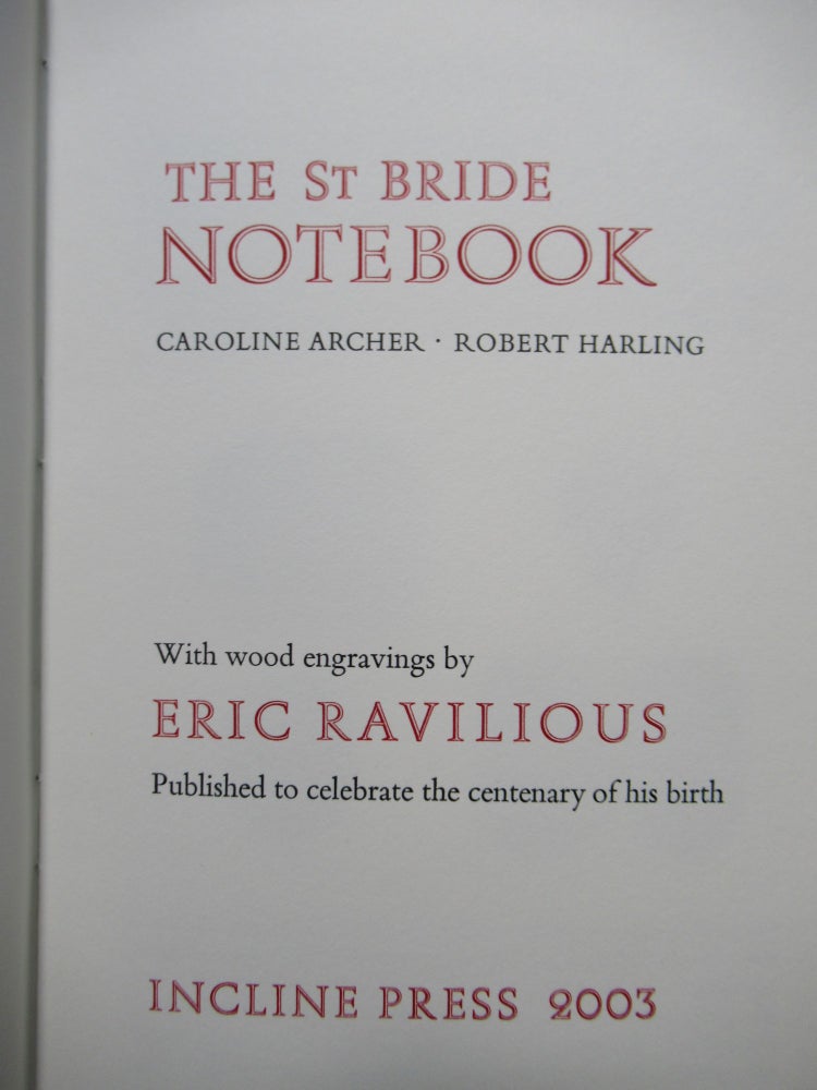 Item #22674 THE ST BRIDE NOTEBOOK. Caroline Archer, Robert Harling.