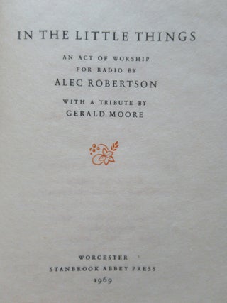 Item #22701 IN THE LITTLE THINGS:. Alec Robertson