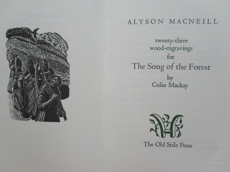 Item #22702 TWENTY-THREE WOOD-ENGRAVINGS FOR THE SONG OF THE FOREST. Alyson Macneill, Colin. The song of the forest Mackay.