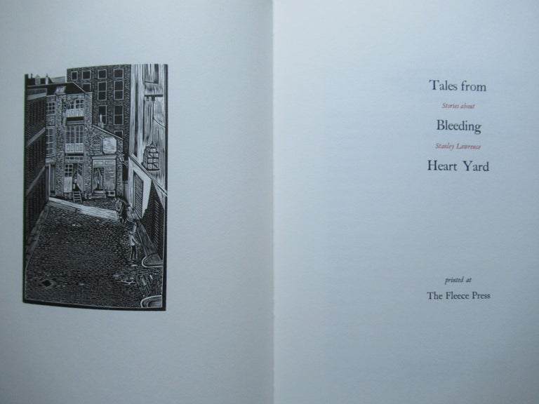 Item #22723 TALES FROM BLEEDING HEART YARD: Stories about Stanley Lawrence. Simon Lawrence, ed.