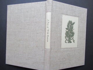 Item #22762 A POSY OF WILD FLOWERS, Gathered in the Countryside of English Literature and...
