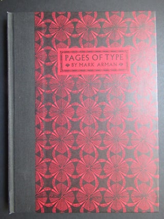 Item #22765 PAGES OF TYPE: A Story of Making, An Adventure in Printing, A Bibliography and An...