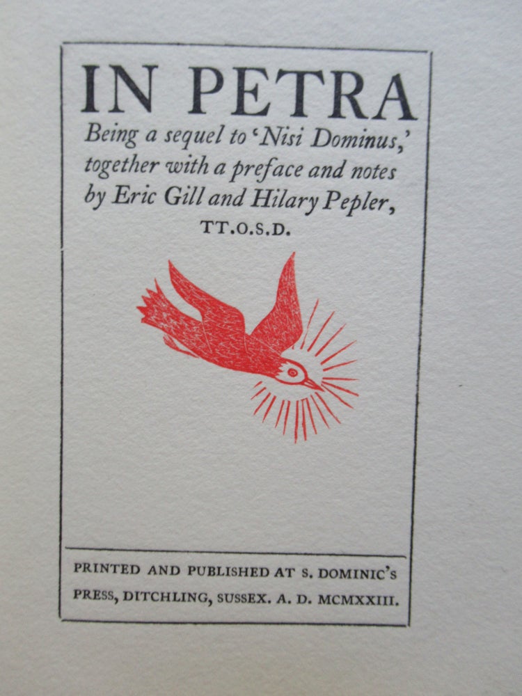 Item #22807 IN PETRA. Being a sequel to 'Nisi Dominus,' together with a preface and notes by eric Gill and Hilary Pepler.