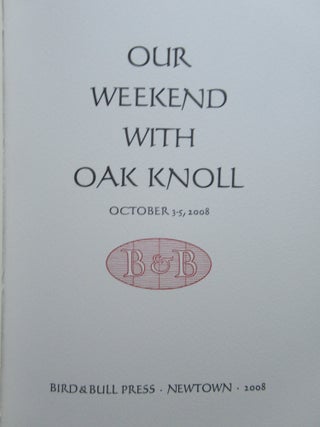 Item #22818 OUR WEEKEND WITH OAK KNOLL. Henry Morris