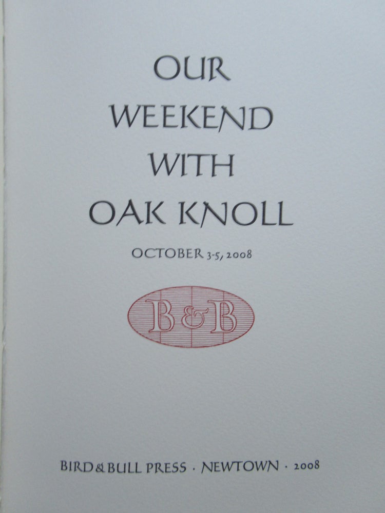 Item #22818 OUR WEEKEND WITH OAK KNOLL. Henry Morris.