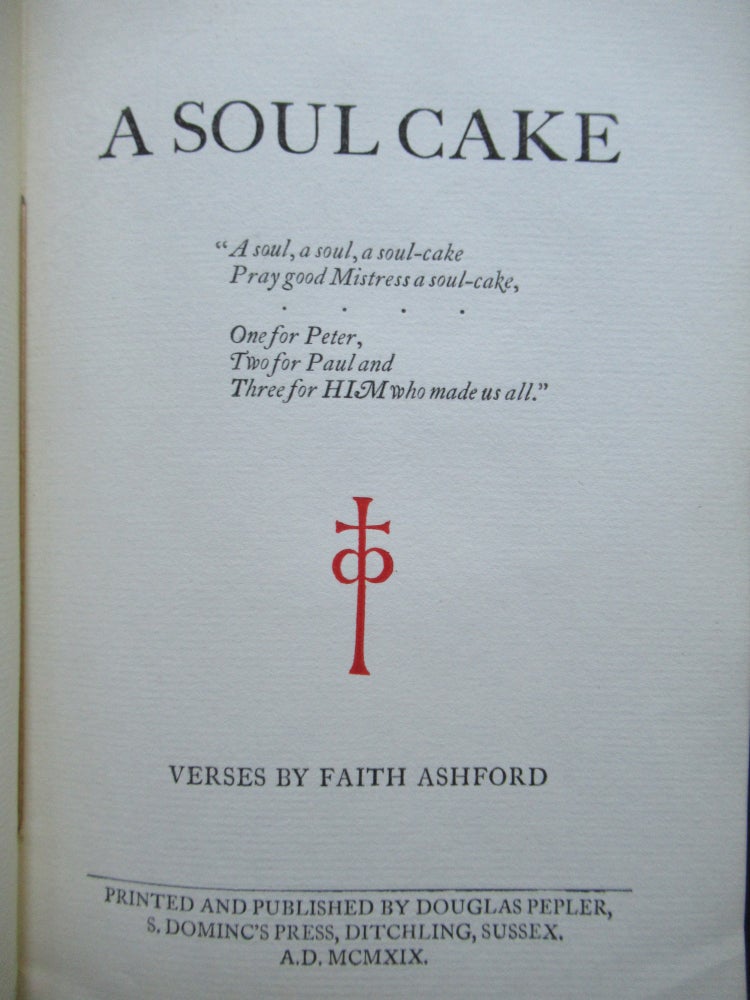 Item #22821 A SOUL CAKE,,, Verses by Faith Ashford. Faith Ashford.