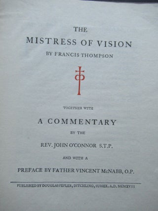 Item #22826 THE MISTRESS OF VISION...Together with a Commentary by the Rev. John O'Connor S. T....