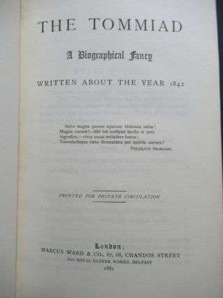 Item #22849 THE TOMMIAD, A Biographical Fancy Written about the year 1842. Winchilsea, George...