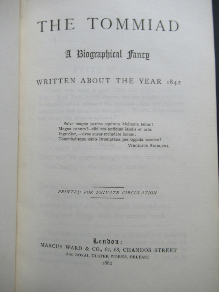 Item #22849 THE TOMMIAD, A Biographical Fancy Written about the year 1842. Winchilsea, George James Finch-Hatton Nottingham, Earl of.