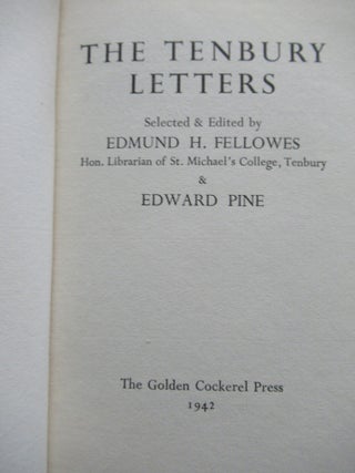 Item #23005 THE TENBURY LETTERS. Edmund H. Fellows, eds Edward Pine